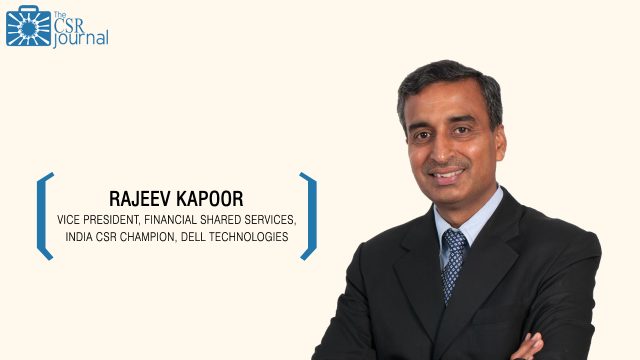 Rajeev Kapoor, Vice President, Financial Shared Services, India CSR Champion, Dell Technologies